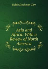 Asia and Africa: With a Review of North America
