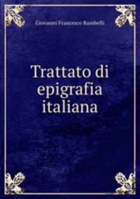 Trattato di epigrafia italiana
