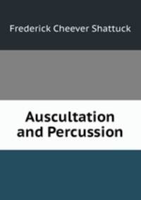 Auscultation and Percussion