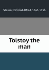Tolstoy the man