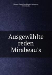 Ausgewhlte reden Mirabeau`s