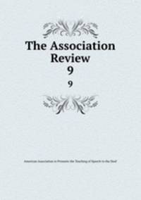 The Association Review. 9