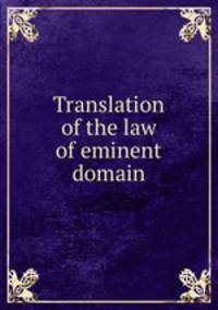 Translation of the law of eminent domain