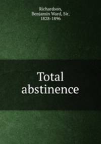 Total abstinence