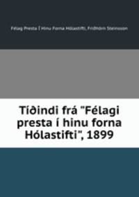 Tindi fr "Flagi presta hinu forna Hlastifti", 1899
