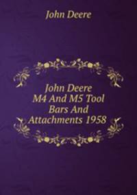John Deere M4 And M5 Tool Bars And Attachments 1958