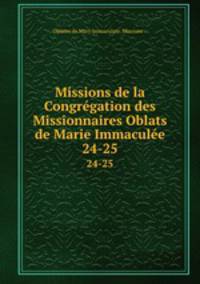 Missions de la Congrgation des Missionnaires Oblats de Marie Immacule. 24-25