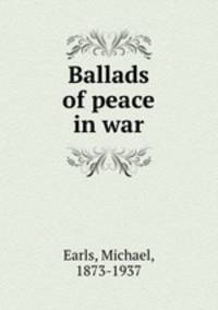 Ballads of peace in war