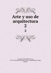 Arte y uso de arquitectura. 2