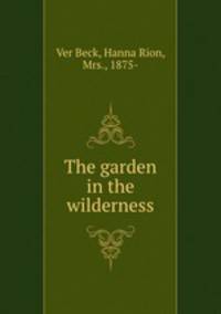 The garden in the wilderness