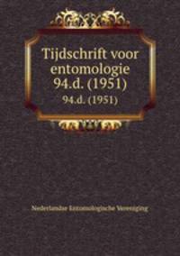 Tijdschrift voor entomologie. 94.d. (1951)