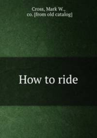 How to ride