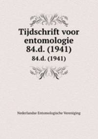 Tijdschrift voor entomologie. 84.d. (1941)