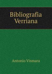 Bibliografia Verriana