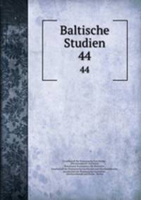 Baltische Studien. 44