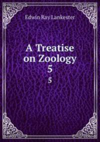 A Treatise on Zoology. 5