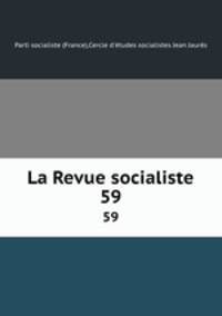 La Revue socialiste. 59