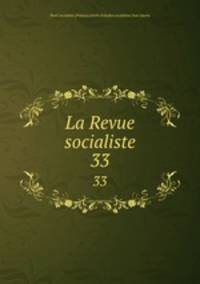 La Revue socialiste. 33