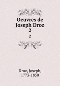 Oeuvres de Joseph Droz. 2