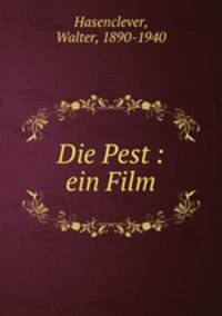 Die Pest : ein Film