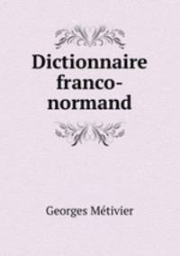Dictionnaire franco-normand