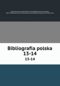 Bibliografia polska. 13-14