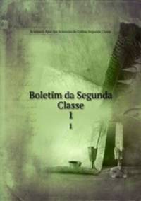 Boletim da Segunda Classe. 1
