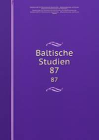 Baltische Studien. 87