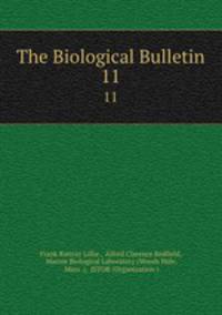 The Biological Bulletin. 11