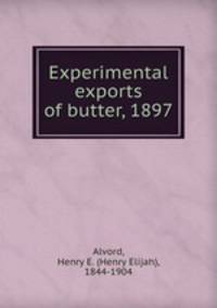 Experimental exports of butter, 1897