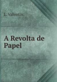 A Revolta de Papel