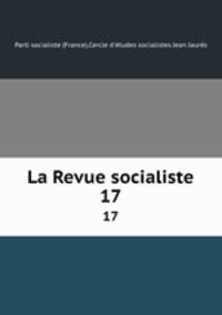 La Revue socialiste. 17