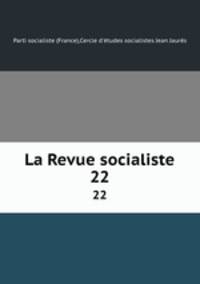La Revue socialiste. 22