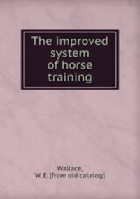 The improved system of horse training