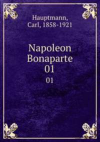 Napoleon Bonaparte. 01