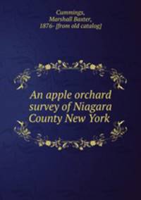 An apple orchard survey of Niagara County New York