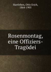 Rosenmontag, eine Offiziers-Tragdei