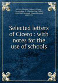 Selected letters of Cicero : with notes for the use of schools