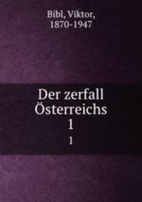 Der zerfall sterreichs. 1