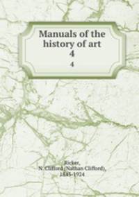 Manuals of the history of art. 4