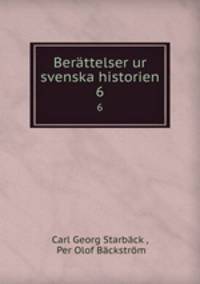 Berttelser ur svenska historien. 6