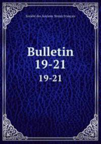 Bulletin. 19-21