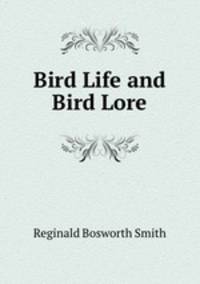 Bird Life and Bird Lore