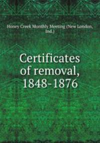 Certificates of removal, 1848-1876