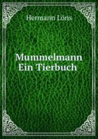 Mummelmann Ein Tierbuch