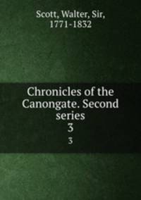 Chronicles of the Canongate. Second series. 3