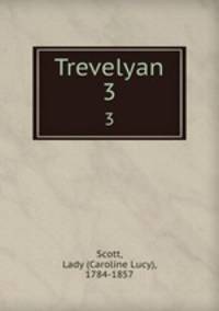 Trevelyan. 3