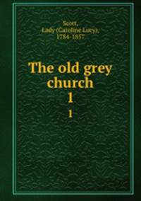 The old grey church. 1