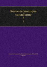Rvue conomique canadienne. 3