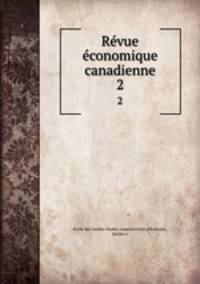 Rvue conomique canadienne. 2